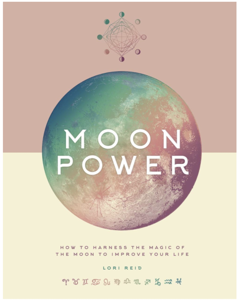 Book cover of Moon Power by Lori Reid. How the moon phases work and how to harness the energy of the moon cycle phases to improve your life.