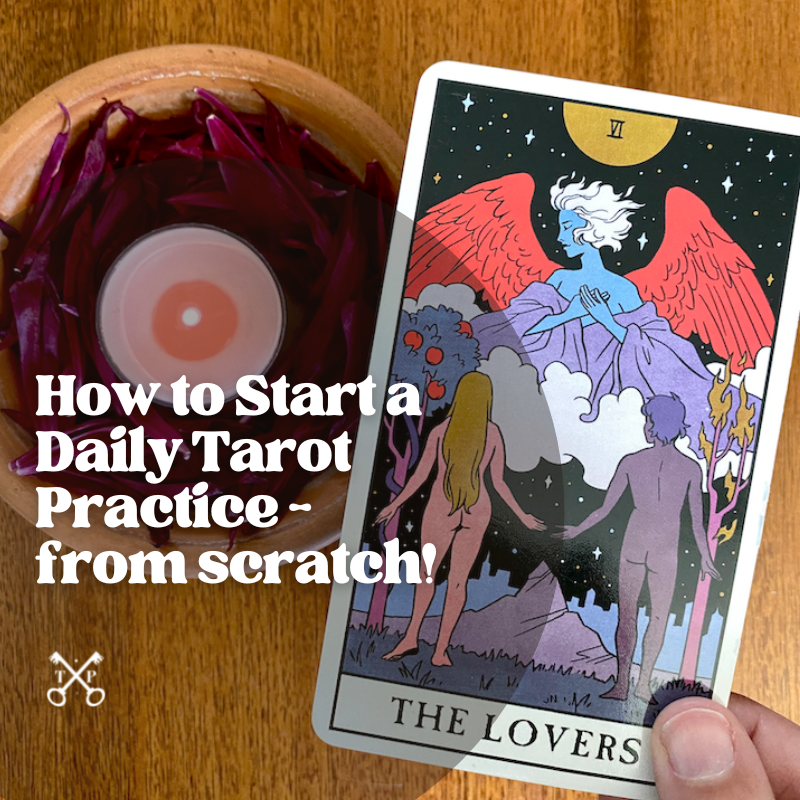 How to Start a Daily Tarot Practice - from scratch! by The Tarot Professor Daily - The Lovers Card from Modern Witch Tarot Deck with a pink tea light and flower petals on wooden table