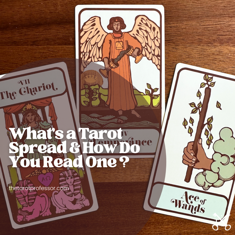 What is a tarot spread, and how do you read one? How to Read a Tarot Spread by The Tarot Professor