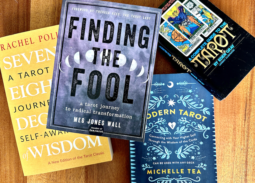 New to tarot and wondering where to start? Try these tarot books: Seventy-Eight Degrees of Wisdom by Rachel Pollack, Finding the Fool by Meg Jones Wall, Modern Tarot by Michelle Tea, and A Complete Guide to the Tarot by Eden Gray
